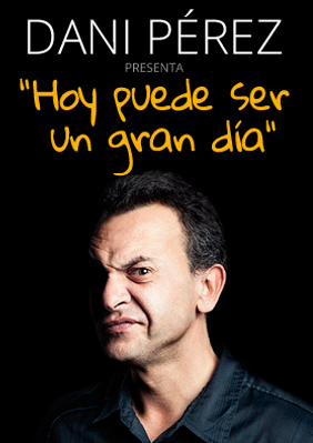 Dani Pérez: Hoy puede ser un gran día → Teatre del Raval