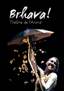 Théâtre de l'Animé: Bhrava! → SAT! Sant Andreu Teatre
