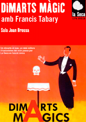 Dimarts màgic: Francis Tabary → Escenari Joan Brossa