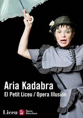 Aria Kadabra - Petit Liceu → Gran Teatre del Liceu