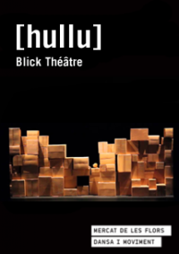 Blick Théâtre: [hullu]