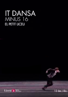 IT Dansa: Minus 16 & Un ballo → Gran Teatre del Liceu