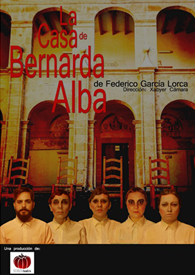 CALABAZA TEATRO: LA CASA DE BERNARDA ALBA → Cincómonos Espai d'Art