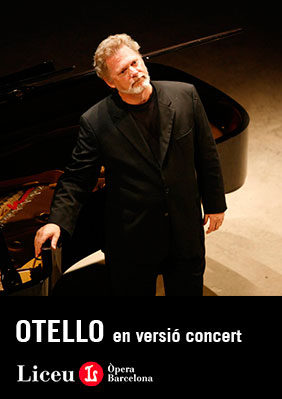 Otello: en versió concert → Gran Teatre del Liceu
