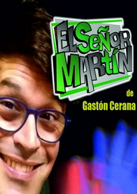 EL SEÑOR MARTIN → Cincómonos Espai d'Art