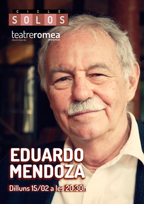 Cicle Solos: Eduardo Mendoza