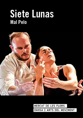 Mal Pelo: Siete Lunas → Mercat de les Flors