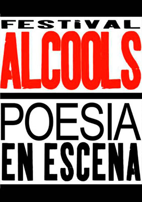 Festival ALCOOLS, poesia en escena 2016