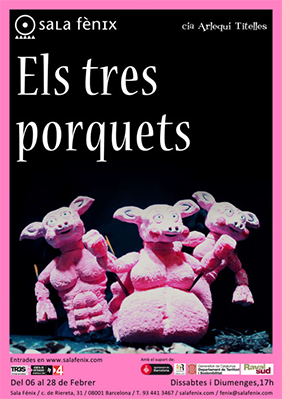 Arlequí Titelles: Els tres porquets → Sala Fènix