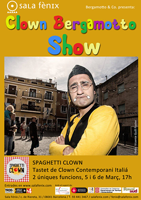 Clown Bergamotto Show → Sala Fènix