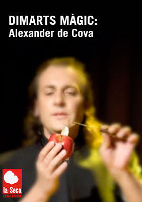 Dimarts Màgic: Alexander de Cova → Escenari Joan Brossa