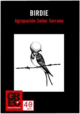 Agrupación Señor Serrano: Birdie → Sala Hiroshima