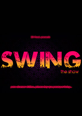 SWING, the show