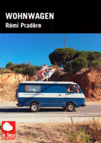 Wohnwagen: Rémi Pradère