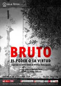 Bruto. El Poder o La Virtud