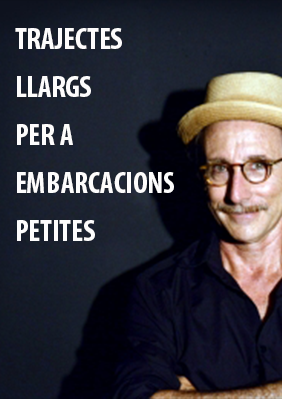 Trajectes llargs per a embarcacions petites → Teatre Eòlia