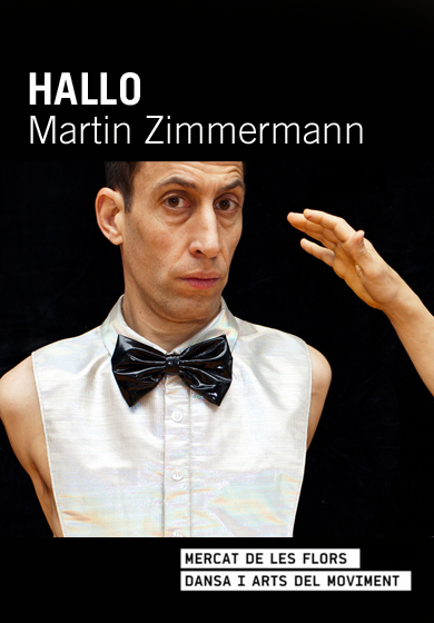 Martin Zimmermann: Hallo → Mercat de les Flors