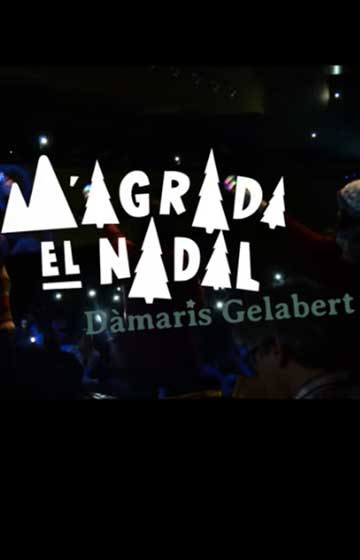 Dàmaris Gelabert: M'agrada el Nadal → Teatre Victòria