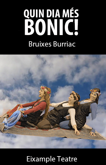 Quin dia més bonic! → Eixample Teatre