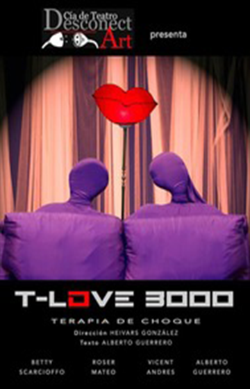 T-Love 3000. Terapia de choque → L'Autèntica Teatre