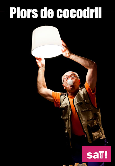 Plors de cocodril → SAT! Sant Andreu Teatre