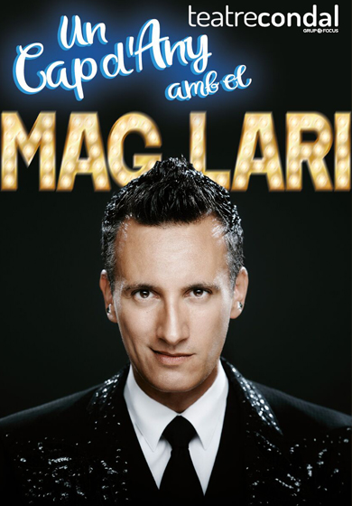 Un Cap d'Any amb el Mag Lari → Teatre Condal