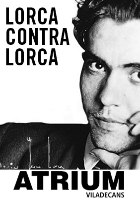 Lorca contra Lorca → Atrium Viladecans