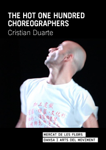 Cristian Duarte: The hot one hundred choreographers → Mercat de les Flors