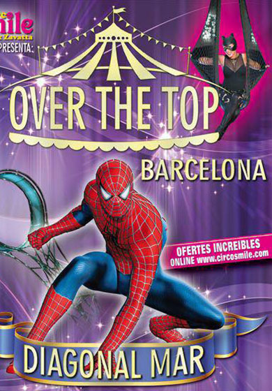 Circo Alex Zavatta - Smile: Over The Top → Carpa circ Alex Zavatta Hospitalet de Llobregat