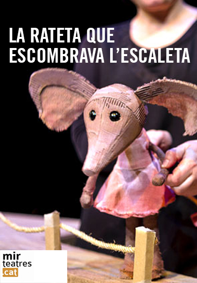 Festuc Teatre: La rateta que escombrava l'escaleta → Auditori Municipal Montcada i Reixac