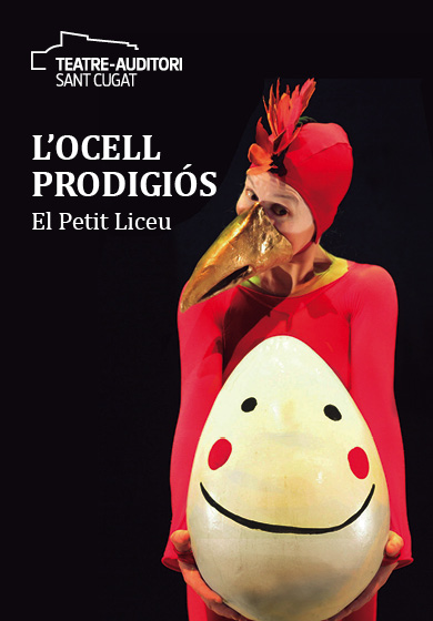 L'ocell prodigiós → Teatre-Auditori Sant Cugat