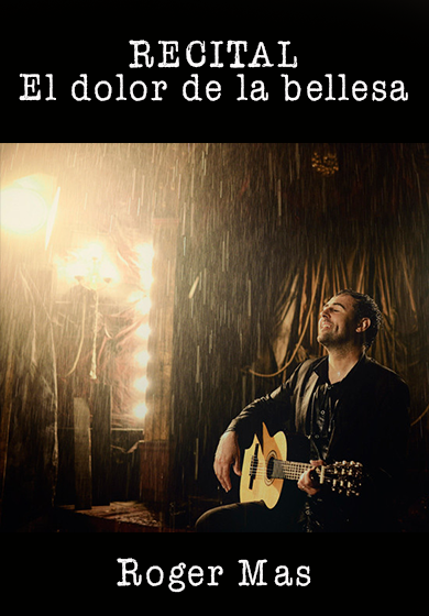 El dolor de la bellesa. Roger Mas y amigos → Sala Beckett