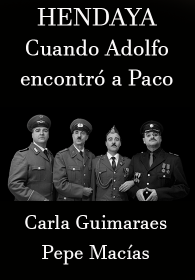 HENDAYA. Cuando Adolfo encontró a Paco → Cincómonos Espai d'Art