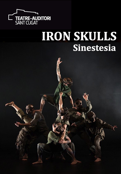 Iron Skulls Co.: Sinestesia → Teatre de Mira-sol Sant Cugat