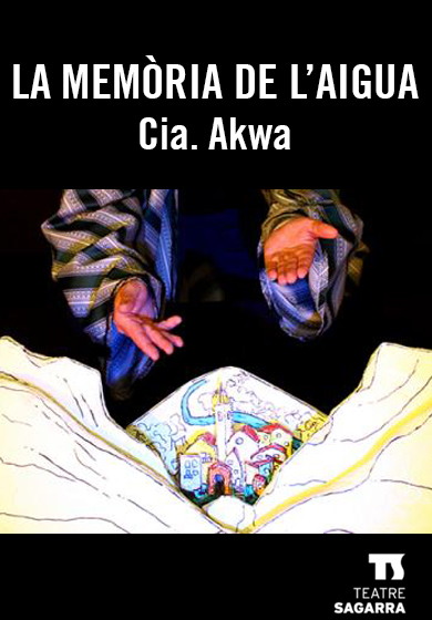 La memòria de l'aigua → Teatre Sagarra