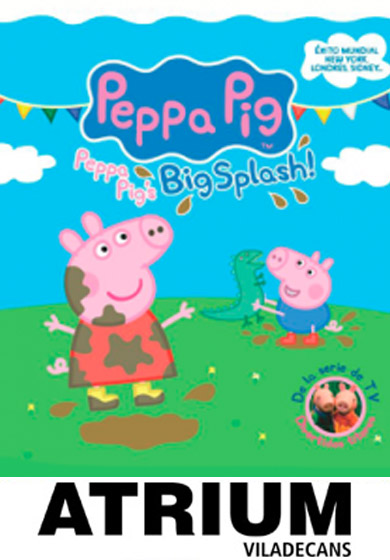 Peppa Pig - Big Splash → Atrium Viladecans