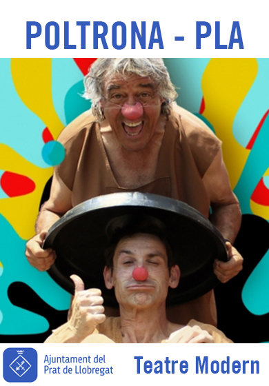Projecte PP: Tortell Poltrona & Albert Pla → Teatre Modern