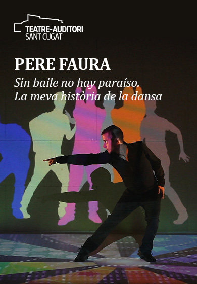 Sin baile no hay paraíso → Teatre-Auditori Sant Cugat