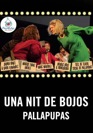 Pallapupas: Una nit de bojos 2017 → Casino Aliança Poblenou