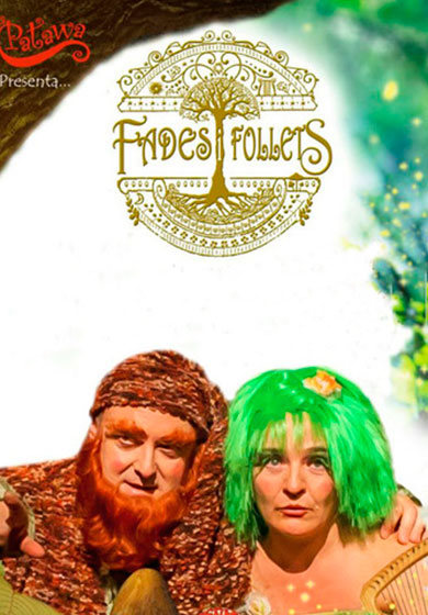 Fades i follets → Teatre Poliorama