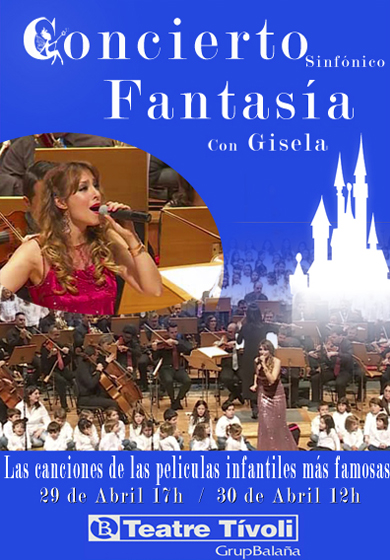 Concert simfònic Fantasia amb Gisela → Teatre Tívoli
