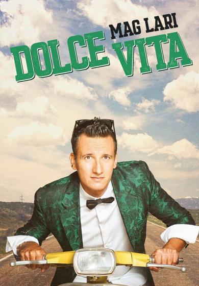 Mag Lari: Dolce Vita! → Teatre-Auditori Sant Cugat