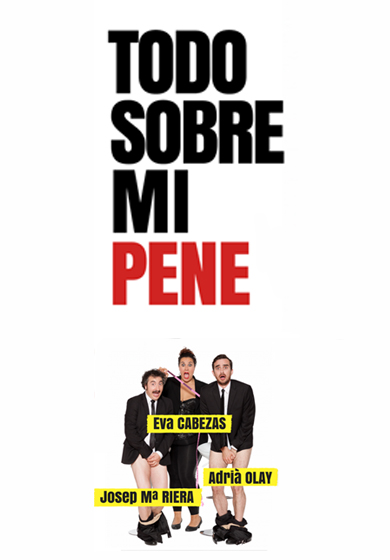 Todo sobre mi pene → Eixample Teatre