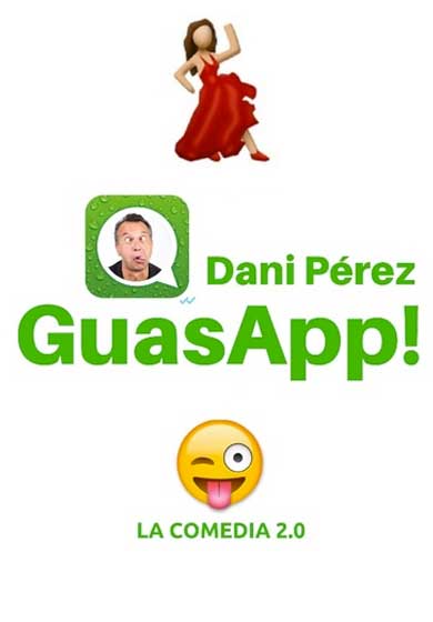 Dani Pérez: Guasapp! La comedia 2.0 → Eixample Teatre