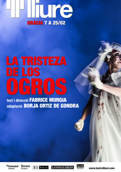 La tristeza de los ogros → Teatre Lliure - Gràcia