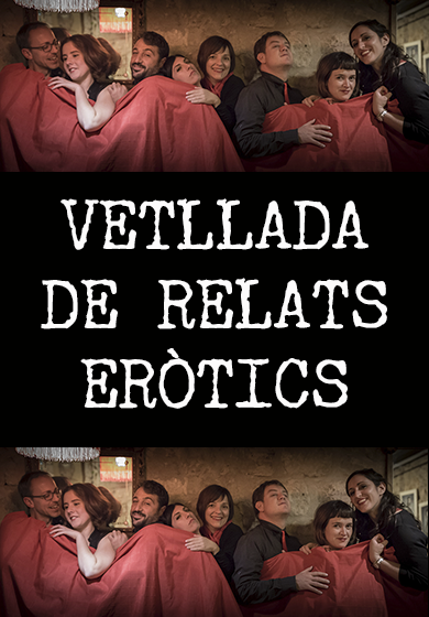 Vetllada de relats eròtics → L'Autèntica Teatre