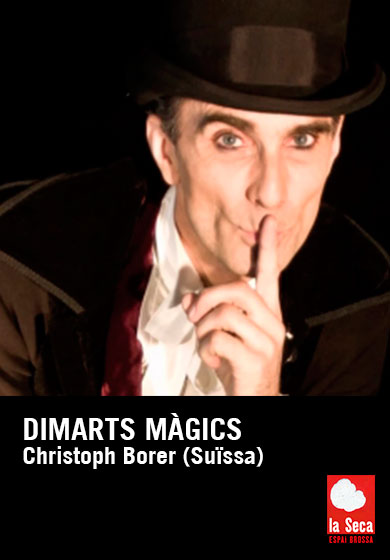 Dimarts màgics: Christoph Borer (Suïssa) → Escenari Joan Brossa