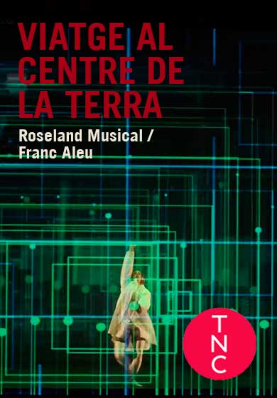 Viatge al centre de la Terra → TNC - Teatre Nacional de Catalunya