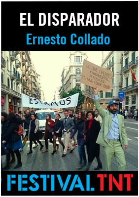 Ernesto Collado: El disparador → Teatre Alegria Terrassa (CAET)