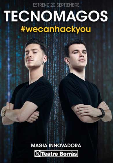Tecnomagos: #wecanhackyou → Teatre Borràs
